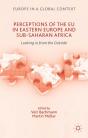 Perceptions Of The Eu In Eastern Europe And Sub-Saharan Africa - Preview