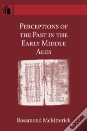 Capa do artigo Perceptions Of The Past In The Early Middle Ages
