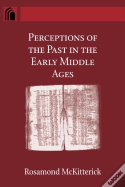Capa do artigo Perceptions Of The Past In The Early Middle Ages