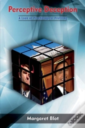 Perceptive Deception: A Look At Psychological Profiling