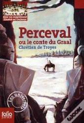 Perceval Ou Le Conte Du Graal