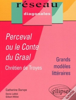 Capa do artigo Perceval Ou Le Roman Du Graal ; Chretien De Troyes
