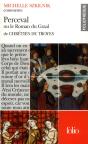 Perceval Ou Le Roman Du Graal De Chrétien De Troyes (Essai Et Dossier) - Preview