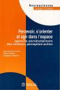 Percevoir S'Orienter Et Agir Dans L'Espace - Preview
