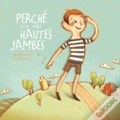 Perché Sur Mes Hautes Jambes