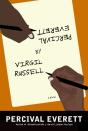 Percival Everett By Virgil Russell - Preview