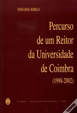 Capa do artigo Percurso de um Reitor da Universidade de Coimbra (1998-2002)