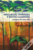 Percursos, Vivências e Novos Caminhos