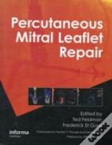 Percutaneous Mitral Leaflet Repair