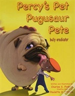 Capa do artigo Percy'S Pet Pugusaur Pete, Bully Eradicator