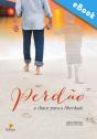 Perdão: A Chave Para A Liberdade - Preview