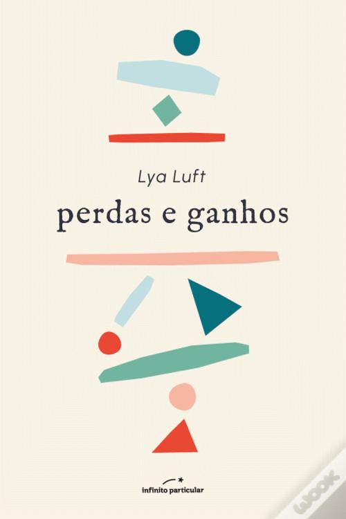 Perdas e Ganhos de Lya Luft - Livro - WOOK