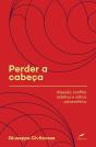 Perder A Cabeça - Preview
