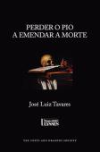 Perder o Pio a Emendar à Morte