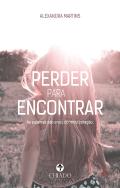 Perder para Encontrar