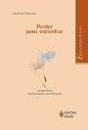 Perder para Encontrar - Preview