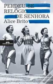 Capa do artigo Perdeu-se Relógio de Senhora