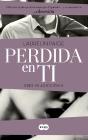 Perdida En Ti (Eres Mi Adicción 2) - Preview