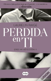 Perdida En Ti (Eres Mi Adicción 2)