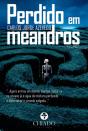 Perdido em Meandros - Preview