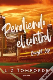 Capa do artigo Perdiendo El Control (Caught Up) (Windy City 3)
