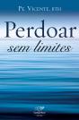 Perdoar Sem Limites - Preview