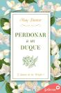 Perdonar A Un Duque (El Destino De Los Wright 1) - Preview