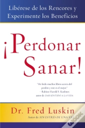 Perdonar Es Sanar!
