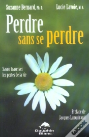 Capa do artigo Perdre Sans Se Perdre ; Savoir Traverser Les Pertes De La Vie
