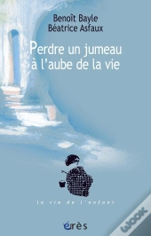 Perdre Un Jumeau À L'Aube De La Vie