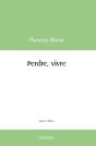 Perdre, Vivre - Preview