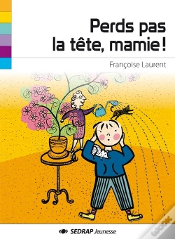 Capa do artigo Perds Pas La Tete Mamie !