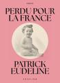 Perdu Pour La France - Preview