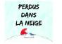 Perdus Dans La Neige - Preview