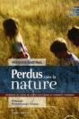 Perdus Sans La Nature : Pourquoi Les Jeunes Ne Jouent Plus Dehors - Preview