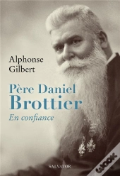 Père Daniel Brottier : En Confiance