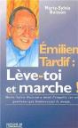 Pere Emilien Tardif, Leve Toi Et Marche - Preview