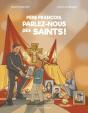 Père François, Parlez-Nous Des Saints ! - Preview
