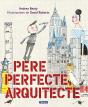 Pere Perfecte, Arquitecte - Preview