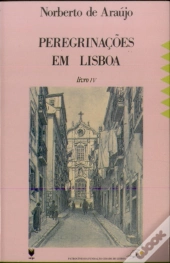 Peregrinações em Lisboa IV