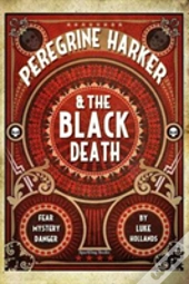 Peregrine Harker & The Black Death