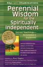 Perennial Wisdom For The Spiritually Independent - Preview