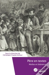 Pères En Textes - Médias Et Littérature