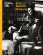 Pères, Fils ; Une Histoire D'Amour - Preview