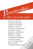 Perestroika At The Crossroads