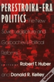 Capa do artigo Perestroika Era Politics: The New Soviet Legislature And Gorbachev