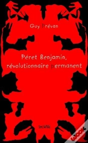 Capa do artigo Peret Benjamin Revolutionnaire Permanent