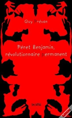 Capa do artigo Peret Benjamin Revolutionnaire Permanent