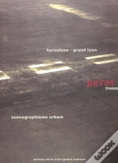 Peret Traces - Barcelone Grand Lyon