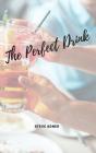 Perfect Drink - Preview
